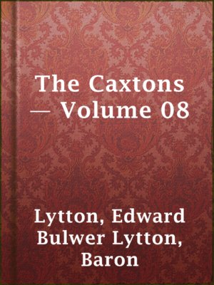 cover image of The Caxtons — Volume 08
